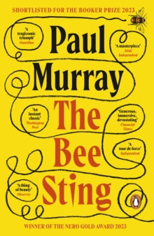 The Bee Sting : Shortlisted for the Booker Prize 2023