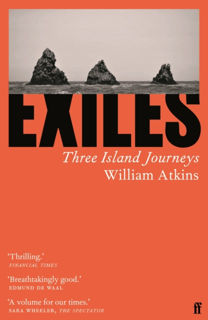 Exiles : Three Island Journeys