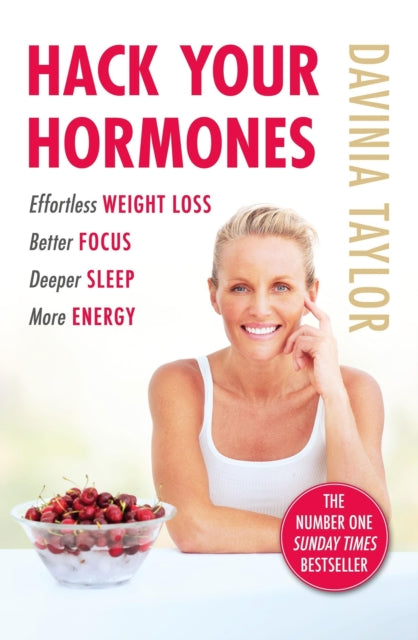 Hack Your Hormones : The Number One Sunday Times Bestseller