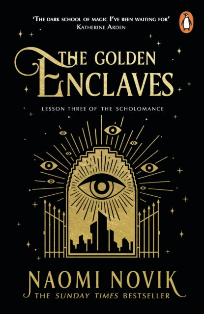 The Golden Enclaves : The triumphant conclusion to the Sunday Times bestselling dark academia fantasy trilogy