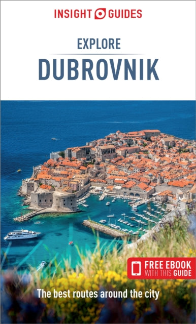 Insight Guides Explore Dubrovnik (Travel Guide with Free eBook)