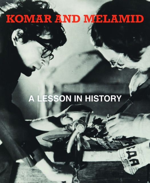 Komar and Melamid : A Lesson in History