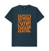 Denim Blue Read at your own risk (orange)