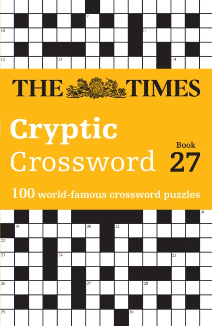 The Times Cryptic Crossword Book 27 : 100 World-Famous Crossword Puzzles