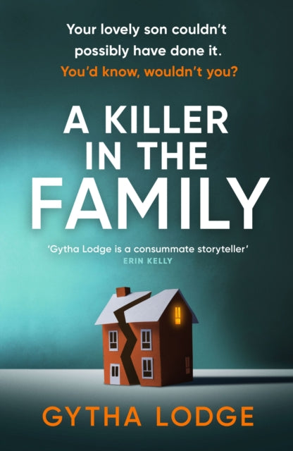 A Killer in the Family : The gripping new thriller that will have you hooked from the first page