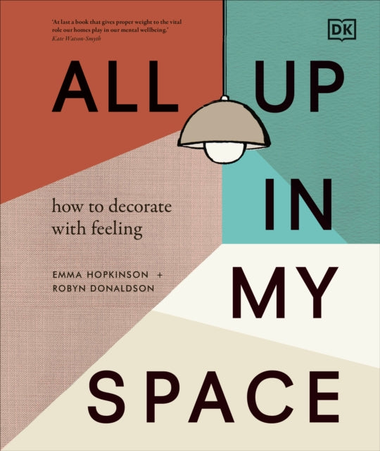 All Up In My Space : How to Decorate With Feeling