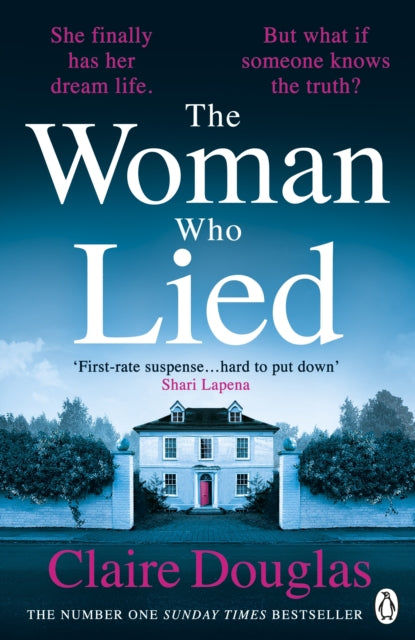 The Woman Who Lied : The thrilling Sunday Times bestseller from the author of THE COUPLE AT NO 9
