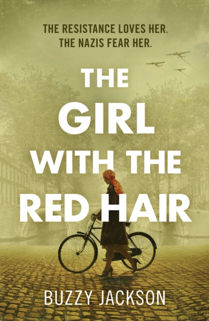 The Girl with the Red Hair : The powerful novel based on the astonishing true story of one woman's fight in WWII