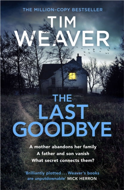 The Last Goodbye : The heart-pounding new thriller from the bestselling author of The Blackbird