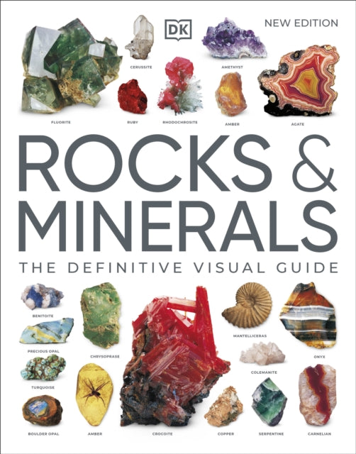Rocks & Minerals : The Definitive Visual Guide