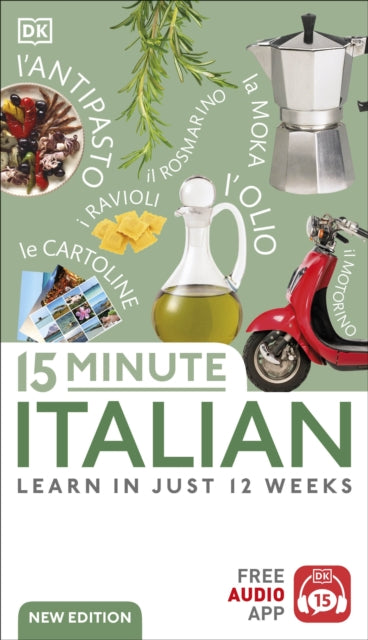 15 Minute Italian : Learn in Just 12 Weeks