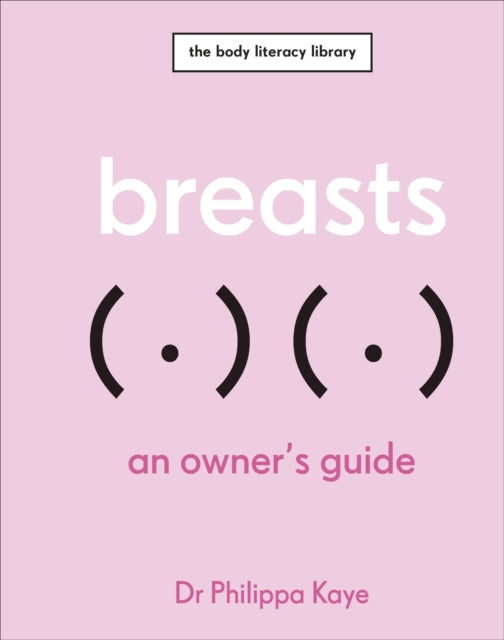 Breasts : An Owner's Guide