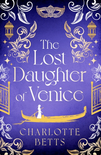 The Lost Daughter of Venice : evocative new historical fiction full of romance and mystery