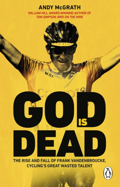 God is Dead : SHORTLISTED FOR THE WILLIAM HILL SPORTS BOOK OF THE YEAR AWARD 2022