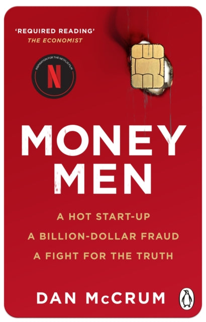 Money Men : A Hot Startup, A Billion Dollar Fraud, A Fight for the Truth