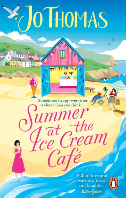 Summer at the Ice Cream Cafe : Brand-new for 2023: A perfect feel-good summer romance from the bestselling author