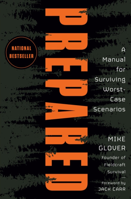 Prepared : A Manual for Surviving Worst Case Scenarios