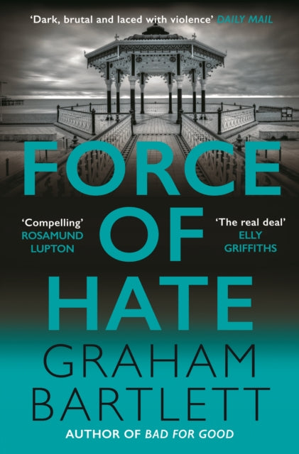 Force of Hate : From the top ten bestselling author