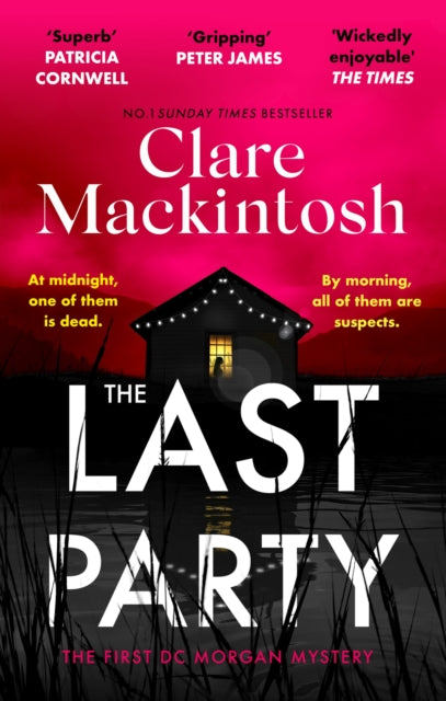 The Last Party : The twisty thriller and instant Sunday Times bestseller