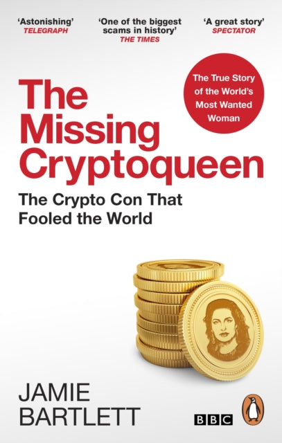 The Missing Cryptoqueen : The Crypto Con That Fooled the World