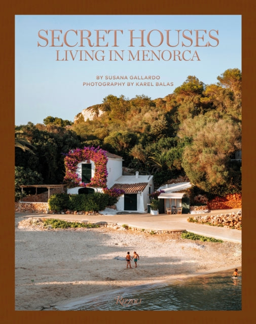 Secret Houses : Living in Menorca
