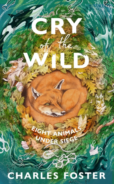 Cry of the Wild : Eight animals under siege
