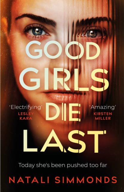 Good Girls Die Last : an 'Impossible to put down' thriller