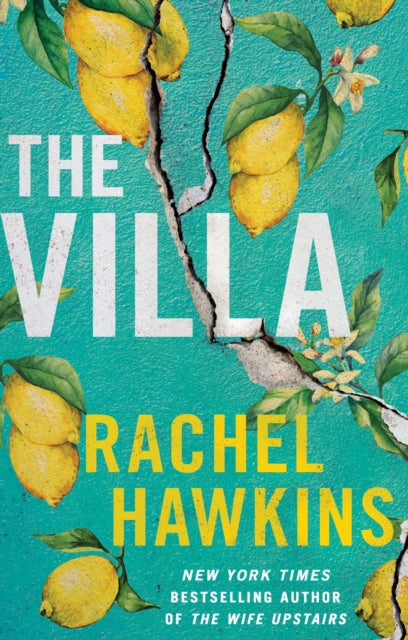 The Villa : A captivating thriller about sisterhood and betrayal, with a jaw-dropping twist