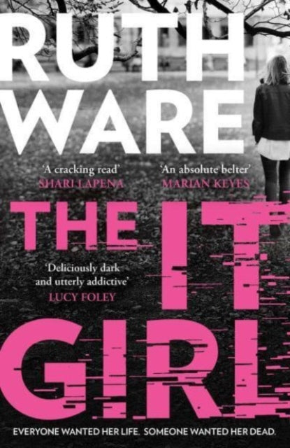 The It Girl : The deliciously dark new thriller from the global bestseller