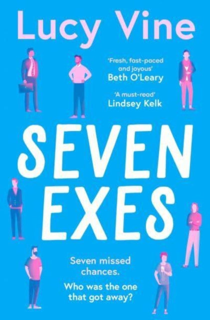 Seven Exes : 'Made me laugh out loud... fresh, fast-paced and joyous.' BETH O'LEARY