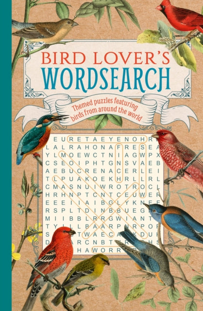 Bird Lover's Wordsearch : Themed Puzzles Featuring Birds from around the World