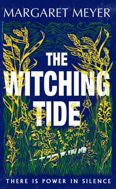 The Witching Tide : The powerful and gripping debut novel for readers of Margaret Atwood and Hilary Mantel