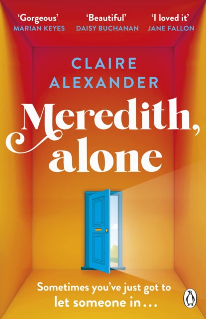 Meredith, Alone : The hopeful and uplifting debut you'll never forget