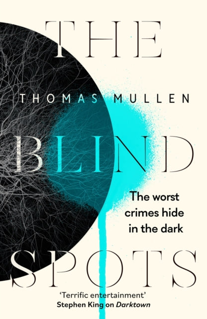 The Blind Spots : The highly inventive near-future detective mystery from the acclaimed author of Darktown