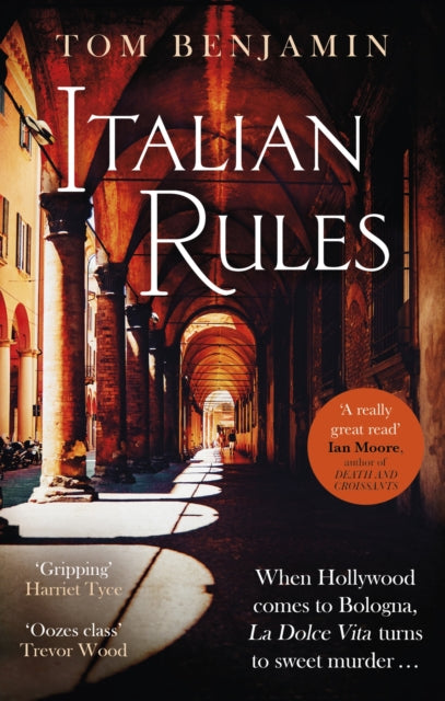 Italian Rules : a gripping crime thriller set in the heart of Italy