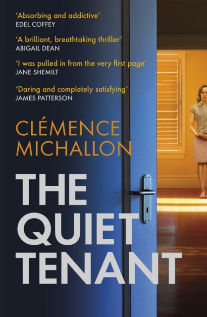 The Quiet Tenant : 'Daring and completely satisfying' James Patterson