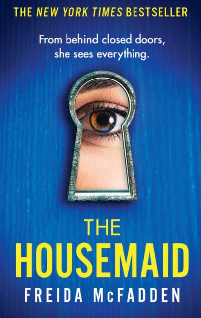 The Housemaid : An absolutely addictive psychological thriller with a jaw-dropping twist