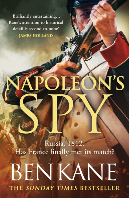 Napoleon's Spy : The brand-new historical adventure about Napoleon, hero of Ridley Scott's new Hollywood blockbuster