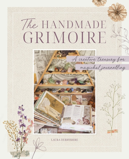 The Handmade Grimoire : A creative treasury for magickal journalling