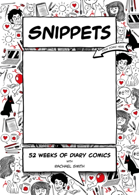Snippets : 52 Weeks of Diary Comics