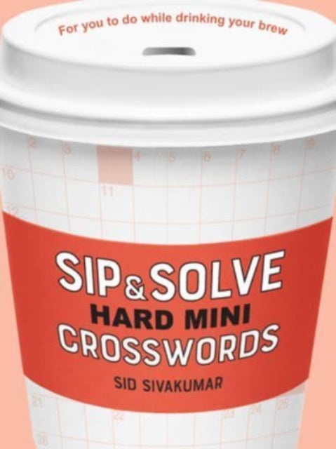 Sip & Solve Hard Mini Crosswords