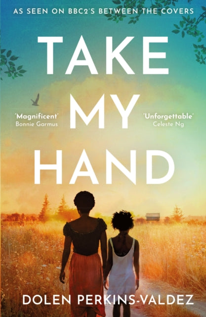 Take My Hand : The inspiring and unforgettable BBC Between the Covers Book Club pick