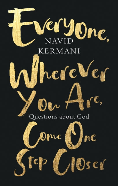 Everyone, Wherever You Are, Come One Step Closer : Questions about God