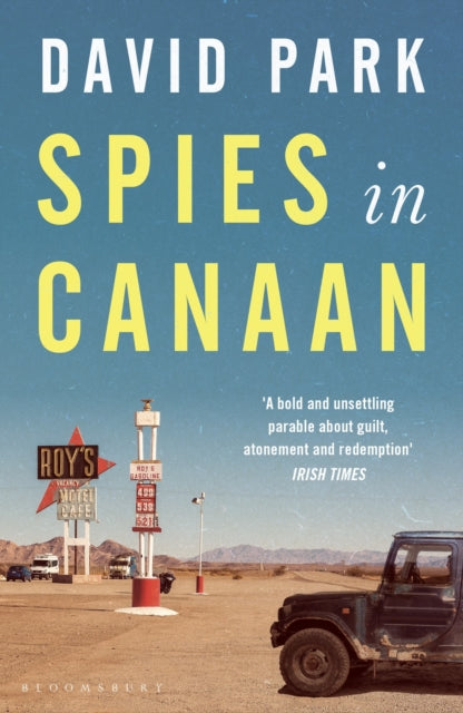 Spies in Canaan : 'One of the most powerful and probing novels so far this year' - Financial Times, Best summer reads of 2022