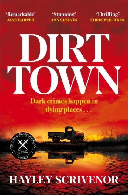 Dirt Town : Winner of  the CWA New Blood Dagger 2023