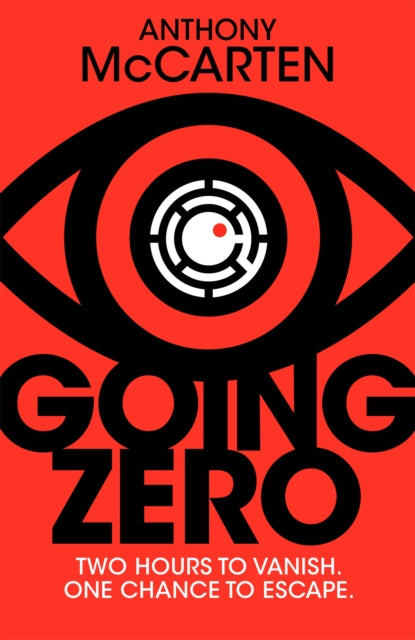Going Zero : An Addictive, Ingenious Conspiracy Thriller from the No. 1 Bestselling Author of The Darkest Hour