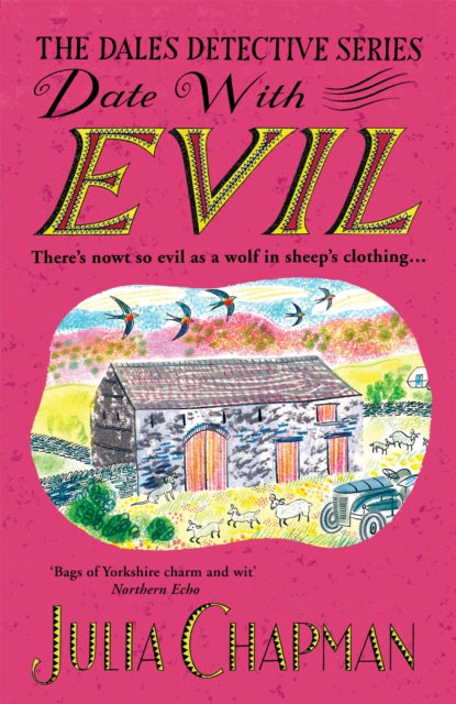 Date with Evil : A delightfully witty and charming mystery set in the Yorkshire Dales