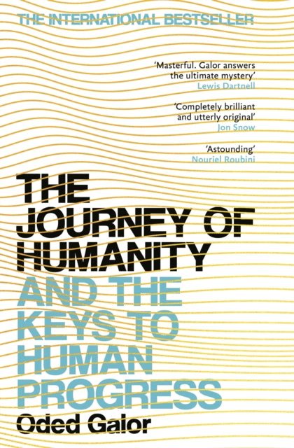 The Journey of Humanity : And the Keys to Human Progress