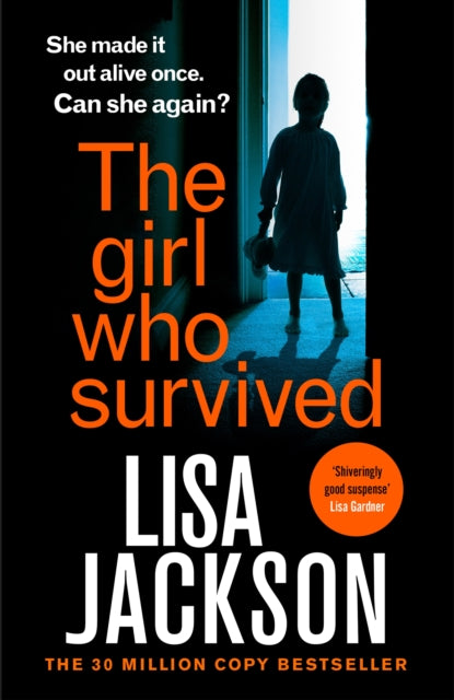 The Girl Who Survived : an absolutely gripping thriller from the international bestseller that will keep you on the edge of your seat