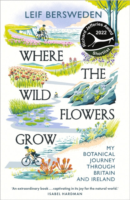 Where the Wildflowers Grow : Shortlisted for the Richard Jefferies Award